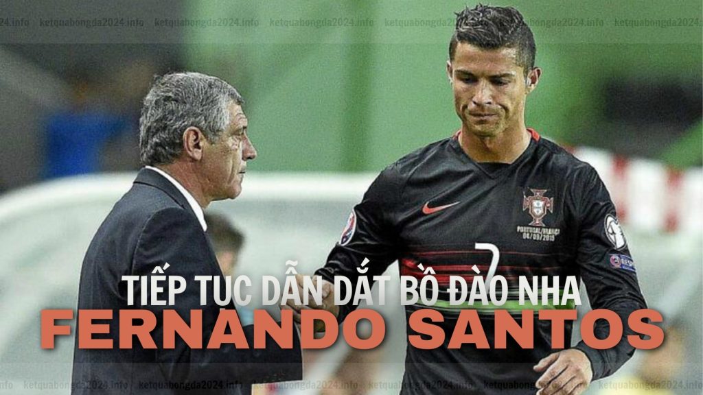 Fernando Santos và Bồ Đào Nha