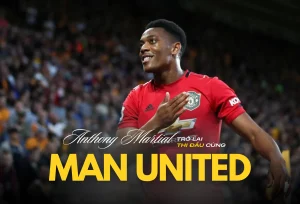 Anthony Martial đã bình phục chấn thương và sẵn sàng trở lại